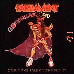 Gloryhallastoopid (Or, Pin the Tail on the Funky) cover