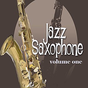 Jazz Saxophone Vol. 1 - Remastered