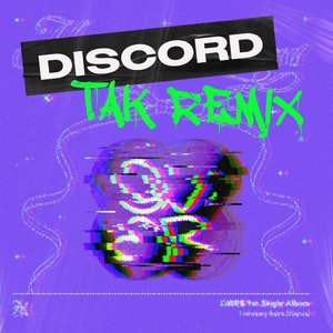 Discord (TAK Remix) - Single