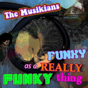 Funky as a Really Funky Thing