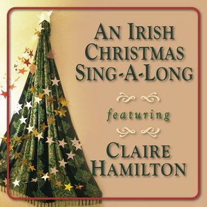 An Irish Christmas Sing-A-Long feat. Claire Hamilton