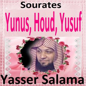 Sourates Yunus, Houd, Yusuf (Quran - Coran - Islam)