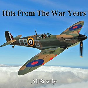 Hits From The War Years - Al Bowlly