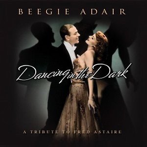 Dancing in the Dark: A Tribute to Fred Astaire