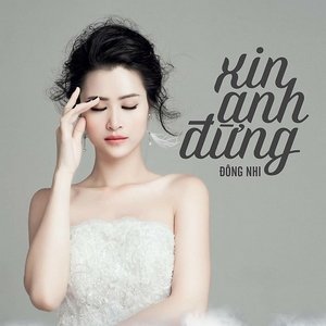 Xin Anh Đừng