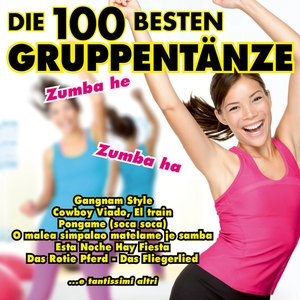 Die 100 besten Gruppentänze - Gangnam Style, Harlem Shake, Bella Vita, Zumba he Zumba ha, Cowboy Viado, Pongame (Soca Soca), O malea simpalao..., Esta noche hay fiesta, El train, Das rote Pferd, Das Fliegerlied