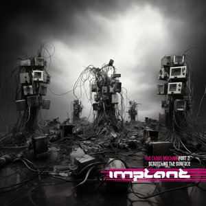 The Chaos Machine Part 2: Scratching The Surface