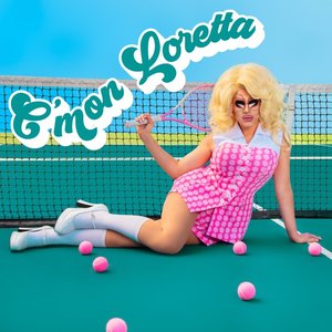 C'mon Loretta - Single