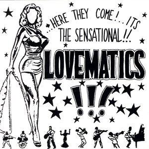 HERE THEY COME! ITS THE SENSATIONAL!! LOVEMATICS!!!