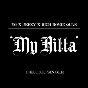 My Hitta (feat. Jeezy & Rich Homie Quan) (Deluxe Single) - Single