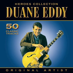 Heroes Collection - Duane Eddy