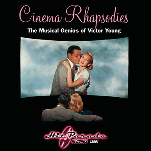 Victor Young - Cinema Rhapsodies The Musical Genius Of Victor Young - Zortam Music