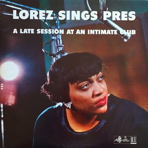 Lorez Sings Prez