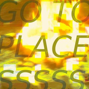 “GO TO PLACES”的封面