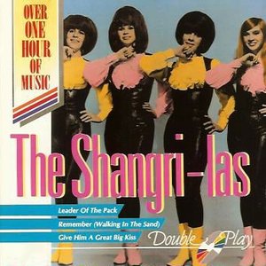 The Shangri-Las