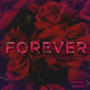 FOREVER (feat. Dweep) - Single