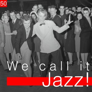 We Call It Jazz!, Vol. 50