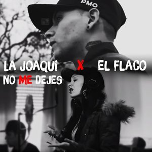No Me Dejes (feat. El Flaco)