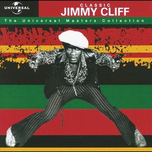 Universal Masters Collection: Classic Jimmy Cliff