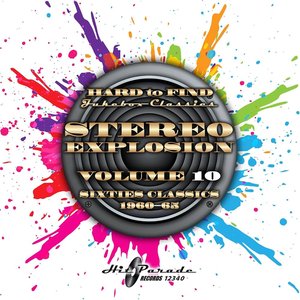 Hard to Find Jukebox Classics - Stereo Explosion Volume 10: Sixties Classics, 1960-65