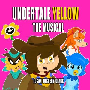 Undertale Yellow: The Musical - Single