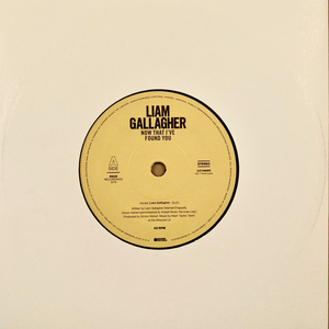 LIAM GALLAGHER - Now That I