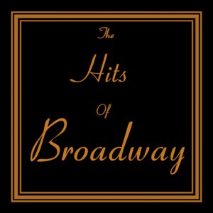 The Hits Of Broadway
