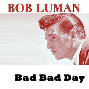Bad Bad Day