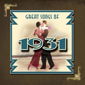 Great Songs Of 1931