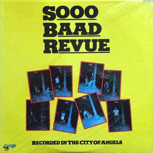 Sooo Baad Revue
