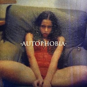 Autophobia