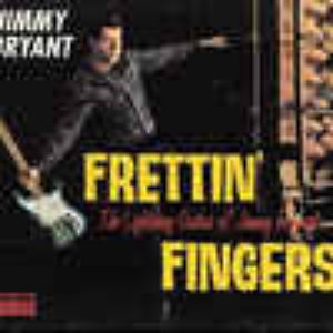 Frettin' Fingers The Lightning Guitar Of Jimmy Bryant