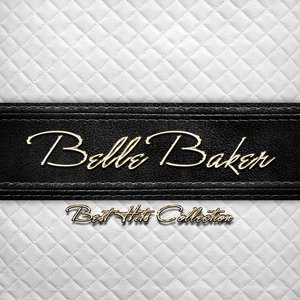 Best Hits Collection of Belle Baker