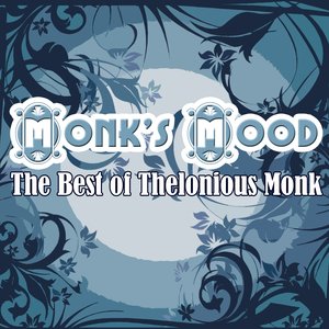 Monk's Mood - The Best of Thelonious Monk