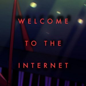 Welcome to the Internet