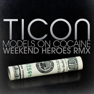 Models On Cocaine (Weekend Heroes Remix)