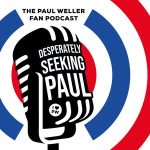 Desperately Seeking Paul : Paul Weller Fan Podcast 的头像