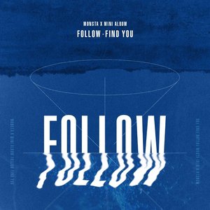 'FOLLOW’ : FIND YOU