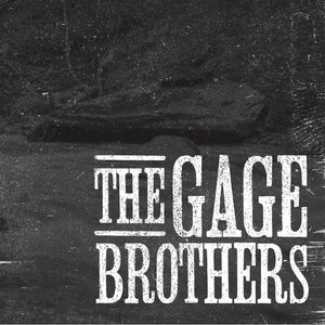 The Gage Brothers
