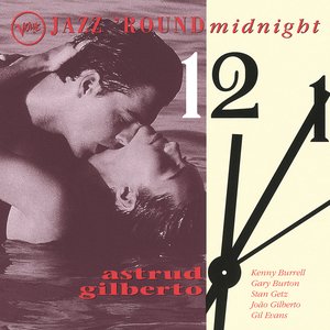 Jazz 'Round Midnight: Astrud Gilberto