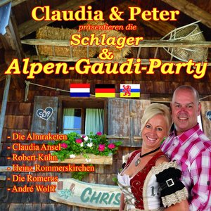 Claudia & Peter präsentieren die Schlager-Alpen-Gaudi-Party (Vol. 1)