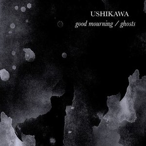 Good Mourning / Ghosts