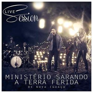 Ministério Sarando a Terra Ferida Live Session