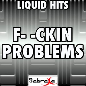 F--Kin' Problems - a Tribute to a$ap Rocky, Drake, 2 Chainz and Kendrick Lamar