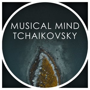 Musical Mind Tchaikovsky