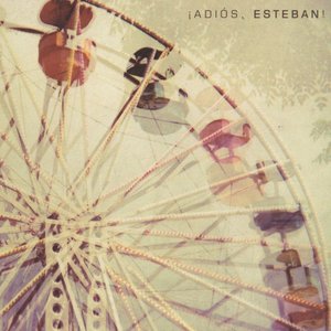 ¡Adios Esteban! [Explicit]