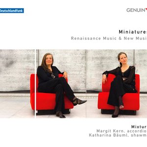 Miniatures: Renaissance Music & New Music