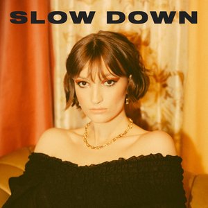 Slow Down - Single
