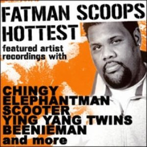 Fatman Scoop's "Hottest Featured Artist Recordings"