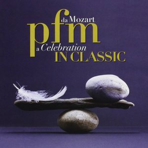 PFM in Classic: da Mozart a Celebration